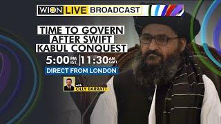 WION LIVE BROADCAST: Time to govern after swift Kabul conquest |Latest World English News |WION News