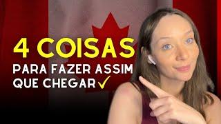 SAIBA O QUE VOCÊ PRECISA FAZER AO CHEGAR NO CANADÁ!