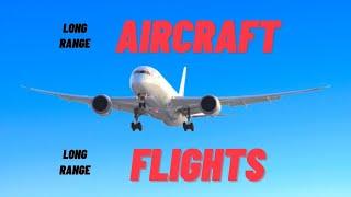 Long Range Aircraft and Longest Flights | PLANE MANIA