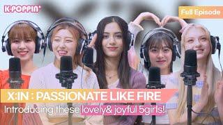 Keyword Interview with X:IN : Passionate Like they are KEEPING THE FIRE in their soul