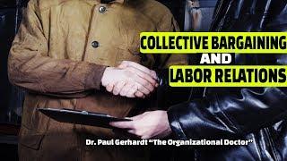 Collective Bargaining & Labor Relations | Dr. Paul Gerhardt