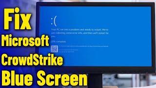 Need to fix your Crowdstrike Blue Screen Here is a Quick Workaround to Fix it