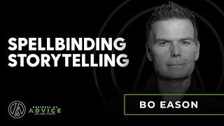 Ep. 25 – Bo Eason: Spellbinding Storytelling