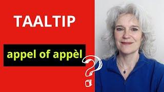 Taaltip: appel of appèl?