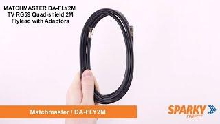 MATCHMASTER DA-FLY2M | TV RG59 Quad-shield 2M Flylead with Adaptors