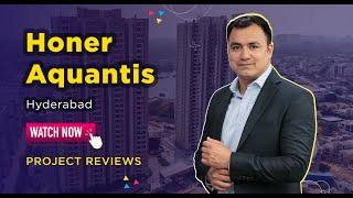 Honer Aquantis, Gopanpally, Hyderabad: Buy Spacious 2 & 3 BHKs | Project Reviews | Housing.com #buy