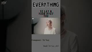 Everything - Ye'Lay & Yoon Myat Thu