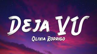 Olivia Rodrigo - deja vu (Lyrics) 