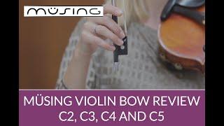 Müsing Carbon Fiber Violin Bow Review