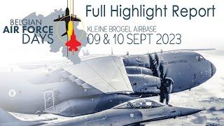 Belgian Air Force Days  2023 BAF Days 2023  Kleine Brogel   KEEBEE  Full Highlight Report 4Kᵁᴴᴰ