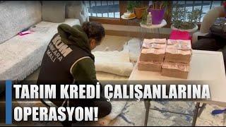 Tarım Kredi Çalışanlarına Operasyon! 6.6 Milyon TL'lik Vurgun / AGRO TV HABER