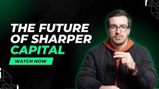 Our Goals for Sharper Capital Partners Future