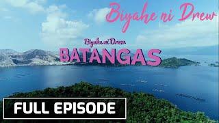 Biyahe ni Drew: Around the world in Batangas! (Full Episode)