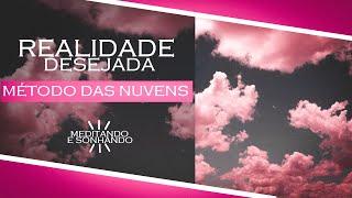 REALIDADE DESEJADA | MÉTODO DAS NUVENS