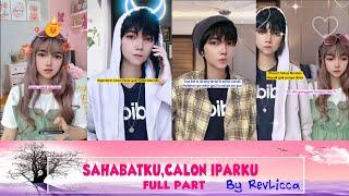 KOMPILASI VIDEO REVLICCA ( SAHABATKU , CALON IPARKU FULL PART) 2022