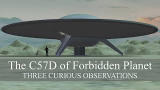 The C57D of Forbidden Planet: three curious observations