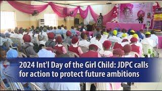 2024 Int'l Day of the Girl Child: JDPC calls for action to protect future ambitions