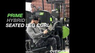 PRIME Hybrid Seated Leg Curl - Overview