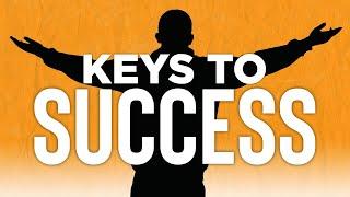 The Not-So Secret Keys To Success