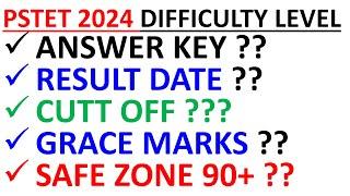 PSTET DECEMBER 2024|ANSWER KEY |RESULT DATE |CUTT OFF |GRACE MARKS |SAFE ZONE 90+ ??