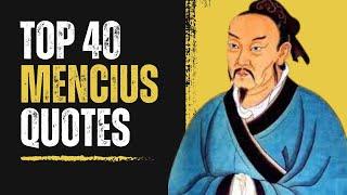 TOP 40 quotes by MENCIUS a Chinese philosopher who...