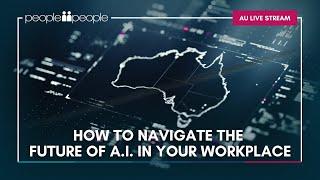 Australia Market Update: Navigating the Future of AI in the Workplace