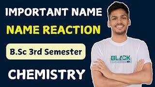 B.Sc Important Name Reactions | B.Sc Chemistry | Part 1