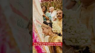 Sobhita & Chay Wedding First Look!