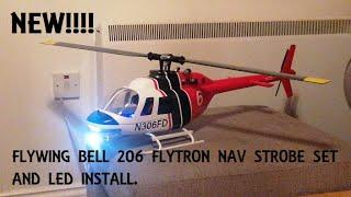 FlyWing Bell 206 Fitting Of Flytron, The Brightest Strobe Nav Set and LED's.Forthcoming FPV at Night