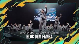 Bloc Dem Fam24 (TH) | Super 24 2024 Open Category Finals Singapore