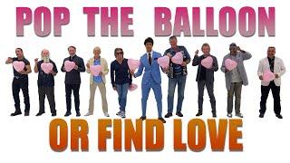 Episode 10 Pop the Balloon or Find Love (SENIOR EDITION) - A Real One #love