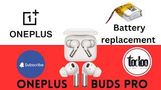 ONEPLUS BUDS PRO BATTERY REPLAYS FIX BY TODOO SERVICE