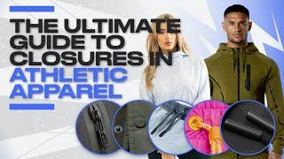 The Ultimate Guide to Closures in Athletic Apparel