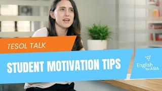 Student Motivation Tips for ESL Learners - TESOL Talk