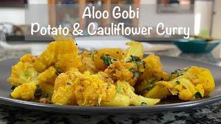 Aloo Gobi | Cauliflower Potato Curry | Vegan Cauliflower Recipe | Potatoes & Cauliflower Curry