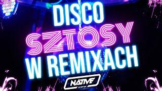  DISCO SZTOSY W REMIXACH | DJ NATIVE | DEFIS | DISCOBOYS | MODERN TALKING | DISCO POLO W REMIXACH