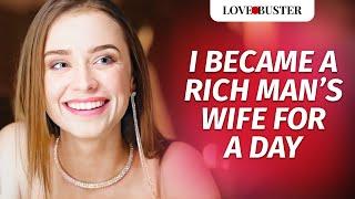 I Switched Lives With Millionaire’s Wife | @LoveBusterShow