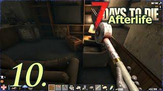 Day 10 - Let's Play 7 Days to Die Afterlife Insane Difficulty Part 10