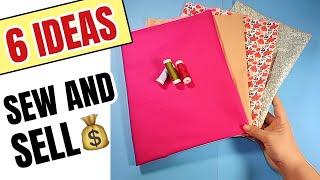 6 SEWING PROJECTS for Make AND SELL In 15 Minutes