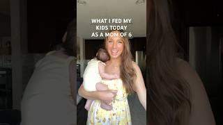 What I fed my kids today as a mom of 6