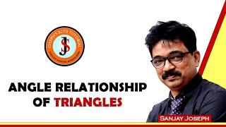 ANGLE RELATIONSHIP OF TRIANGLES | CBSE | SANJAY JOSEPH | JET PATNA |