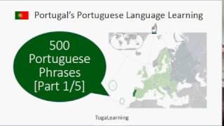 500 Portuguese Phrases and Words in Portugal's accent (Part 1/5)