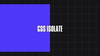 CSS Isolate