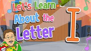 Let's Learn About the Letter I | Jack Hartmann Alphabet Song