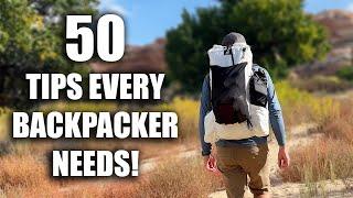 50 Tips Every Beginner Backpacker Needs To Know!