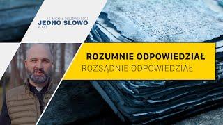 ks. Michał Olszewski SCJ – VLOG Jedno Słowo – Rozumnie odpowiedział