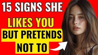 Signs She’s Pretending Not to Like You (But Actually Does)