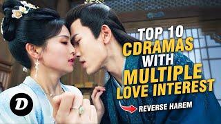 Top 10 Chinese Romance Dramas with Reverse Harem Female Leads