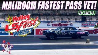 Maliboom Fastest Pass Yet Holley LS Fest 2022