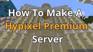 How To Make A Hypixel Premium Server - Hypixel Premium Server Hosting